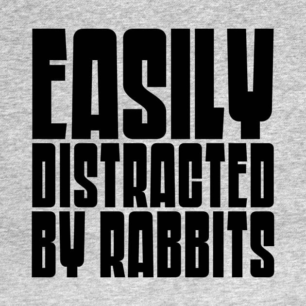 Easily Distracted By Rabbits by colorsplash